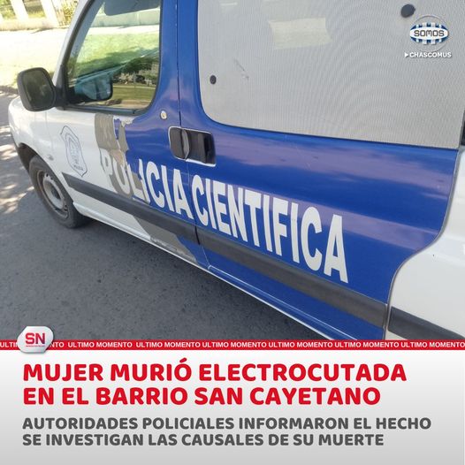 TRAGEDIA EN CHASCOMUS UNA MUJER MURIÓ ELECTROCUTADA